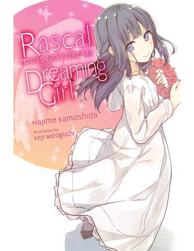 Rascal Does Not Dream of a Dreaming Girl - Vol 6